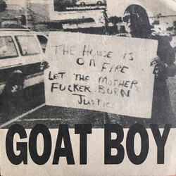 Goat Boy / Nothing To Lose The House Is On Fire Let The Mother Fucker Burn Justice Vinyl 7" USED