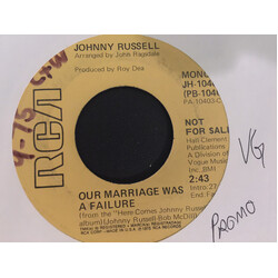 Johnny Russell (2) Our Marriage Was A Failure USED VINYL 7INCH 45 RPM PROMO