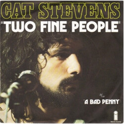 Cat Stevens Two Fine People / A Bad Penny USED VINYL 7INCH 45 RPM SINGLE