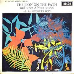 Hugh Tracey The Lion On The Path And Other African Stories Vinyl LP USED