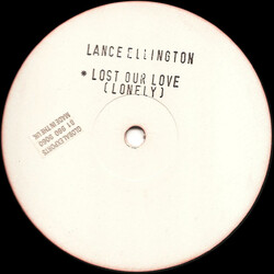 Lance Ellington Lost Our Love (Lonely) USED VINYL 12INCH WHITE LABEL PROMO 33 S RPM