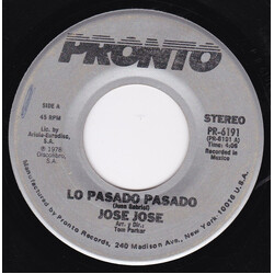 José José Lo Pasado Pasado / Amor Para Los Dos USED VINYL 7INCH 45 RPM STEREO