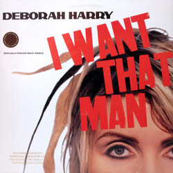Deborah Harry I Want That Man USED VINYL 12INCH 33 S RPM MAXI-SINGLE