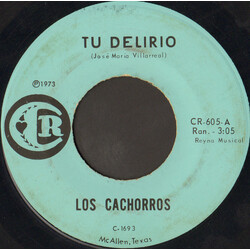 Los Cachorros De Juan Villarreal Tu Delirio / Fe Perdida USED VINYL 7INCH 45 RPM