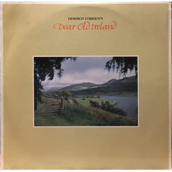 Dermot O'Brien Dear Old Ireland Vinyl LP USED