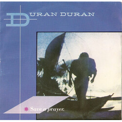 Duran Duran Save A Prayer. USED VINYL 7INCH 45 RPM SINGLE STEREO