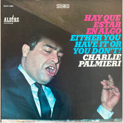 Charlie Palmieri Hay Que Estar En Algo / Either You Have It Or You Don't! Vinyl LP USED