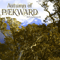 Autumn Of Paekward Iktsuarpok Vinyl LP USED