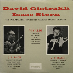 Antonio Vivaldi / David Oistrach / Isaac Stern / Johann Sebastian Bach / The Philadelphia Orchestra Concerto For Two Violins And String Orchestra In A