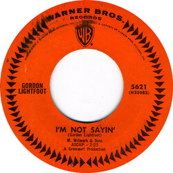 Gordon Lightfoot I'm Not Sayin' USED VINYL 7INCH 45 RPM SINGLE