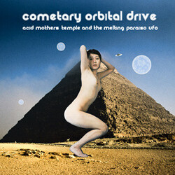 Acid Mothers Temple & The Melting Paraiso UFO Episodes Of Cometary Orbital Drive Vinyl LP USED