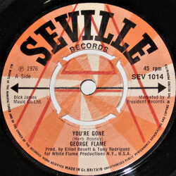 George Flame You're Gone USED VINYL 7INCH 45 RPM SINGLE PROMO