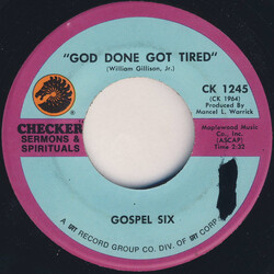 Gospel Six God Done Got Tired / I'll Let Nothing Separate Me (From The Love Of God) USED VINYL 7INCH 45 RPM SINGLE