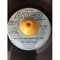 The Persuaders Bad, Bold And Beautiful, Girl USED VINYL 7INCH 45 RPM SINGLE PROMO STEREO MONO