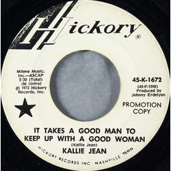 Kallie Jean It Takes A Good Man To Keep Up With A Good Woman USED VINYL 7INCH 45 RPM PROMO