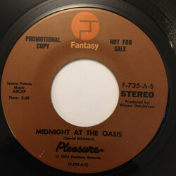 Pleasure (4) Midnight At The Oasis USED VINYL 7INCH 45 RPM SINGLE PROMO STEREO MONO