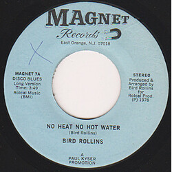 Bird Rollins No Heat No Hot Water USED VINYL 7INCH 45 RPM SINGLE