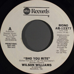 Wilson Williams Sho You Rite USED VINYL 7INCH 45 RPM PROMO STYRENE STEREO MONO
