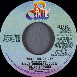Billy Thunderkloud And The Chieftones What Time Of Day USED VINYL 7INCH 45 RPM STYRENE STEREO