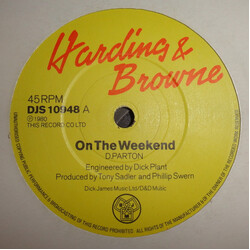 Harding & Browne On The Weekend USED VINYL 7INCH 45 RPM SINGLE