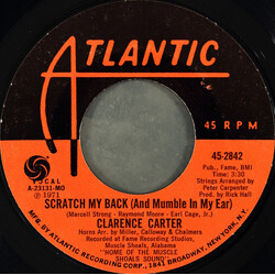 Clarence Carter Scratch My Back (And Mumble In My Ear) USED VINYL 7INCH 45 RPM SINGLE STYRENE MONO
