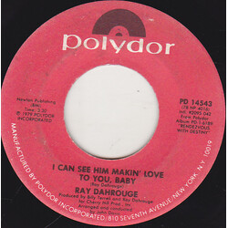 Ray Dahrouge I Can See Him Makin' Love To You, Baby / Steppin' Out USED VINYL 7INCH 45 RPM