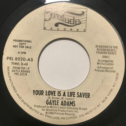 Gayle Adams Your Love Is A Life Saver USED VINYL 7INCH 45 RPM PROMO