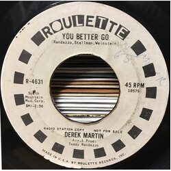 Derek Martin You Better Go USED VINYL 7INCH 45 RPM SINGLE SIDED SINGLE PROMO