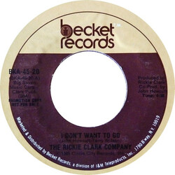The Rickie Clark Company I Don't Want To Go USED VINYL 7INCH PROMO SINGLE 45 RPM