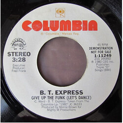 B.T. Express Give Up The Funk (Let's Dance) USED VINYL 7INCH 45 RPM SINGLE PROMO
