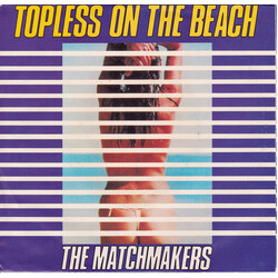 The Matchmakers Topless On The Beach (Part 1) USED VINYL 7INCH 45 RPM SINGLE PROMO