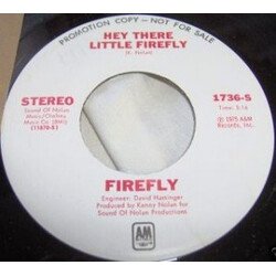 Firefly (10) Hey There Little Firefly USED VINYL 7INCH PROMO