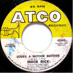 Sir Mack Rice Love's A Mother Brother USED VINYL 7INCH 45 RPM