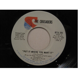 The Crusaders Put It Where You Want It USED VINYL 7INCH 45 RPM PROMO