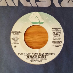 Freddie James Don't Turn Your Back On Love USED VINYL 7INCH 45 RPM PROMO STYRENE STEREO MONO