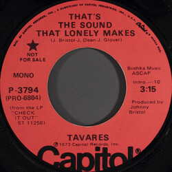 Tavares That's The Sound That Lonely Makes USED VINYL 7INCH 45 RPM SINGLE STEREO MONO PROMO