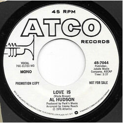 Al Hudson Love Is USED VINYL 7INCH 45 RPM MONO STEREO PROMO