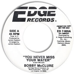 Bobby McClure You Never Miss Your Water / It Feels So Good (To Be Back Home) USED VINYL 7INCH 45 RPM PROMO