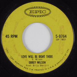 Obrey Wilson Love Will Be Right There / She Used To Be Mine USED VINYL 7INCH 45 RPM SINGLE