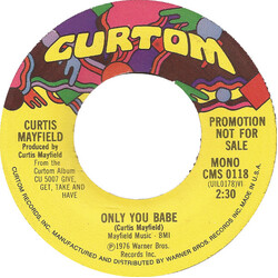 Curtis Mayfield Only You Babe USED VINYL 7INCH 45 RPM PROMO STEREO MONO