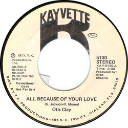 Otis Clay All Because Of Your Love USED VINYL 7INCH 45 RPM PROMO STEREO
