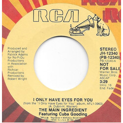The Main Ingredient / Cuba Gooding I Only Have Eyes For You USED VINYL 7INCH 45 RPM SINGLE PROMO STEREO MONO