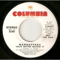 Manhattans You'd Better Believe It USED VINYL 7INCH 45 RPM PROMO