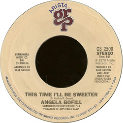 Angela Bofill This Time I'll Be Sweeter USED VINYL 7INCH 45 RPM