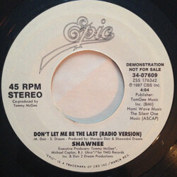 Shawny Don't Let Me Be The Last (Radio Version) USED VINYL 7INCH 45 RPM SINGLE PROMO STEREO