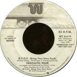 Fantastic Four B.Y.O.F. (Bring Your Own Funk) USED VINYL 7INCH 45 RPM PROMO MONO STEREO