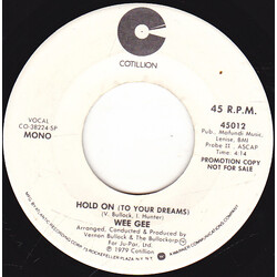Wee Gee Hold On (To Your Dreams) USED VINYL 7INCH 45 RPM SINGLE PROMO STEREO MONO