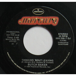 Butch Baker (4) Thinking 'Bout Leaving USED VINYL 7INCH 45 RPM PROMO