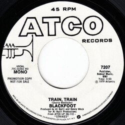 Blackfoot (3) Train, Train USED VINYL 7INCH 45 RPM PROMO STYRENE STEREO MONO