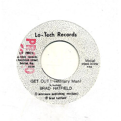 Brad Hatfield (2) Get Out! (Military Man) USED VINYL 7INCH